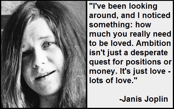 Inspirational Janis Joplin Quotes