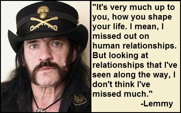Inspirational Lemmy Quotes And Sayings