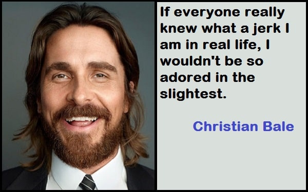 Inspirational Christian Bale Quotes