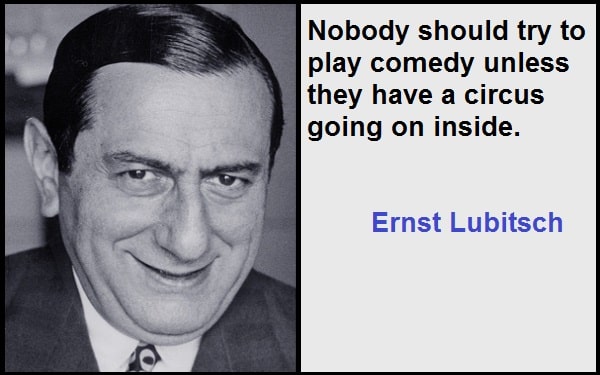 Inspirational Ernst Lubitsch Quotes