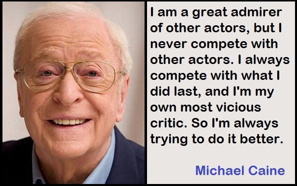 Inspirational Michael Caine Quotes