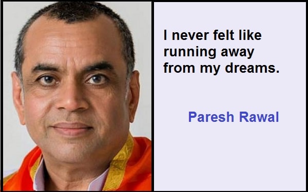Inspirational Paresh Rawal Quotes