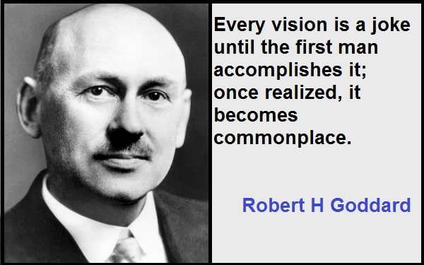 Inspirational Robert H Goddard Quotes