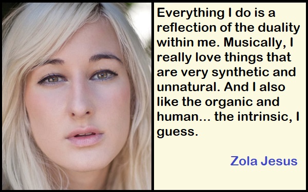 Inspirational Zola Jesus Quotes