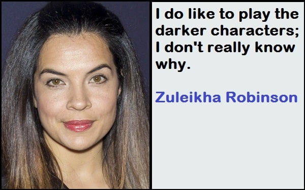 Inspirational Zuleikha Robinson Quotes