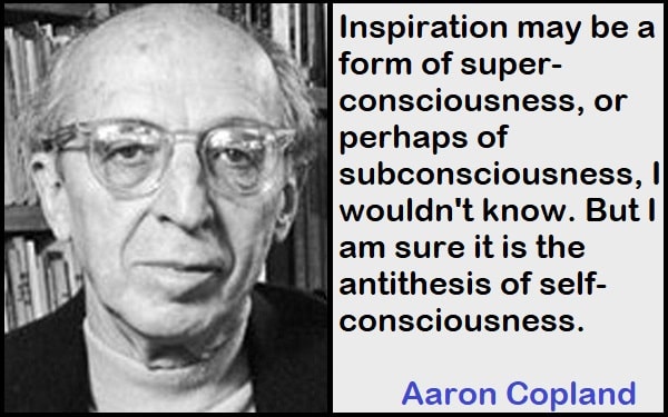 Inspirational Aaron Copland Quotes