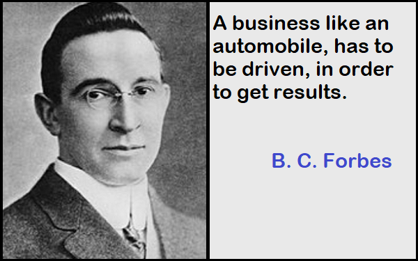 Inspirational B. C. Forbes Quotes