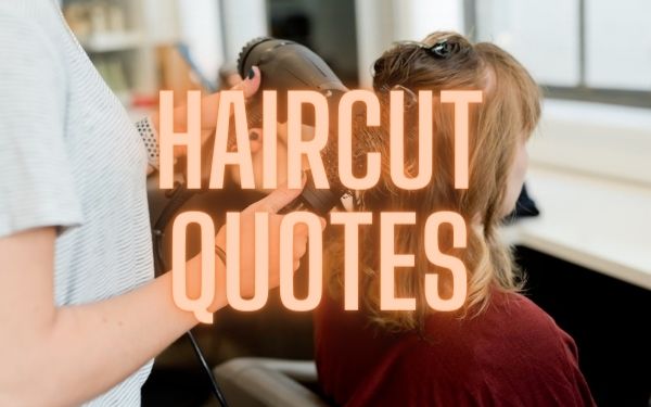 Haircut Quotes