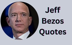 Read more about the article Motivational Jeff Bezos Quotes and Sayings