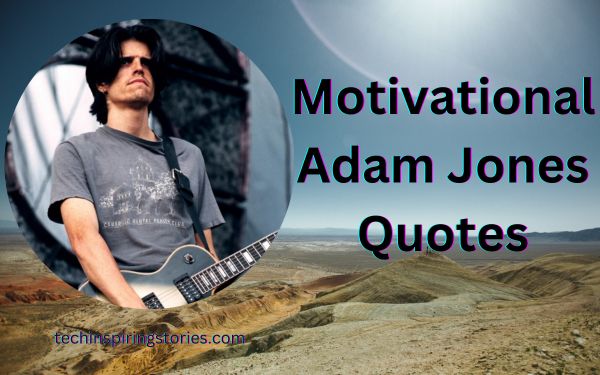 Motivational Adam Jones Quotes and Sayings