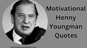 Motivational Henny Youngman Quotes and Sayings