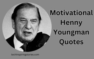 Motivational Henny Youngman Quotes and Sayings