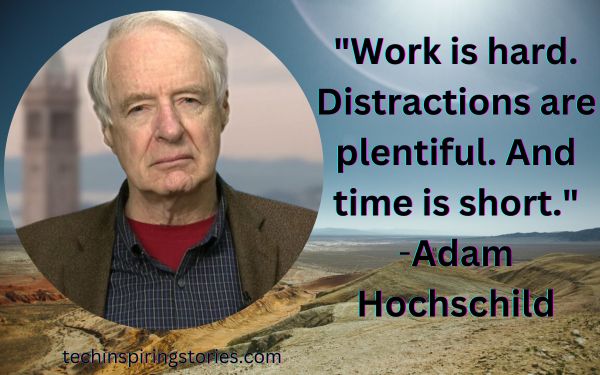 Inspirational Adam Hochschild Quotes