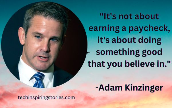 Inspirational Adam Kinzinger Quotes
