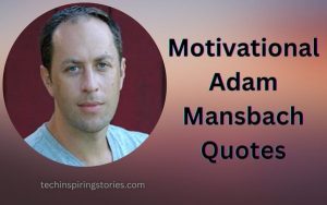 Read more about the article Motivational Adam Mansbach Quotes and Sayings