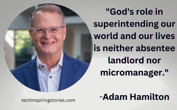 Motivational Adam Hamilton Quotes