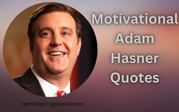 Read more about the article Motivational Adam Hasner Quotes and Sayings