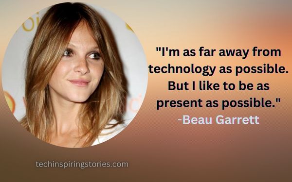 Inspirational Beau Garrett Quotes and Sayings