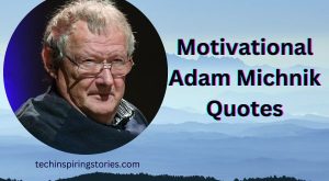 Motivational Adam Michnik Quotes and Sayings
