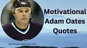 Motivational Adam Oates Quotes and Sayings