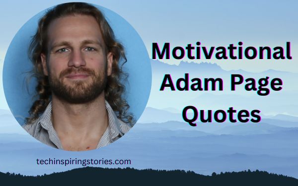 Motivational Adam Page Quotes and Sayings