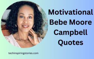 Motivational Bebe Moore Campbell Quotes