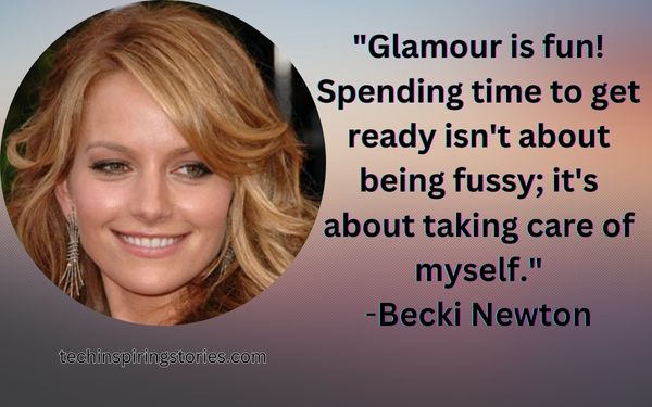 Inspirational Becki Newton Quotes and Sayings