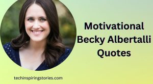 Motivational Becky Albertalli Quotes and Sayings