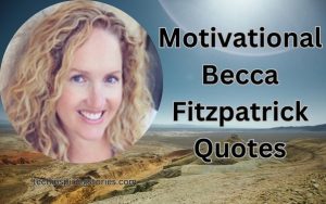 Read more about the article Motivational Becca Fitzpatrick Quotes and Sayings