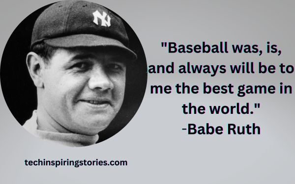 Inspirational Babe Ruth Quotes and Sayings