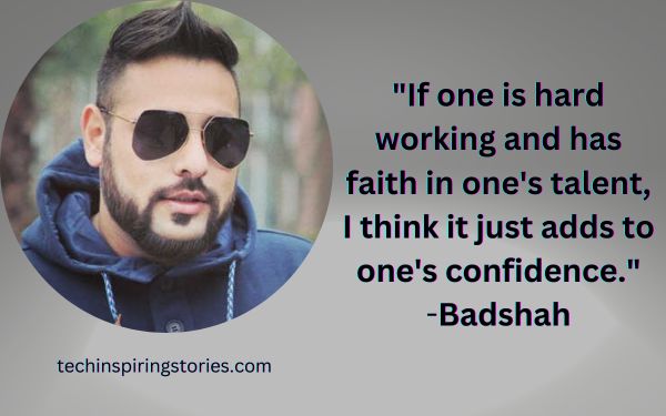 Inspirational Badshah Quotes and Sayings