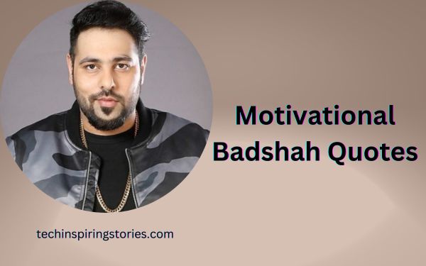 Read more about the article Motivational Badshah Quotes and Sayings