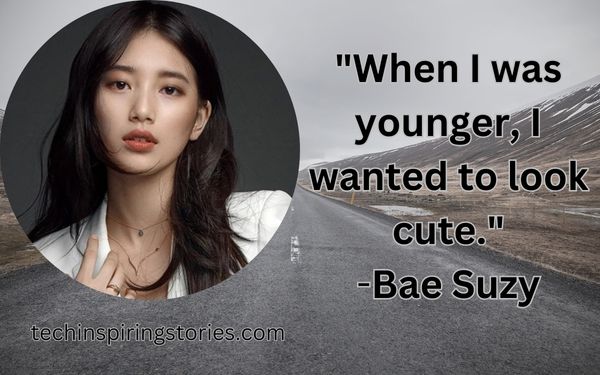 Inspirational Bae Suzy Quotes and Sayings