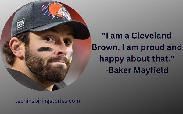 Inspirational Baker Mayfield Quotes