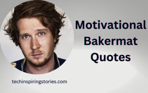 Read more about the article Motivational Bakermat Quotes and Sayings