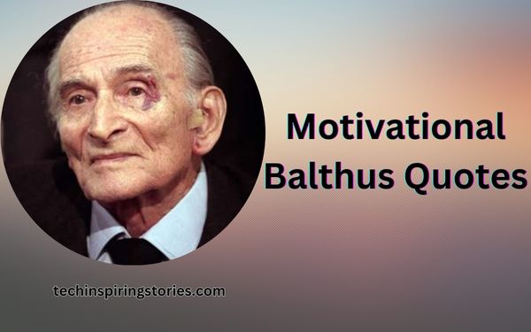 Read more about the article Motivational Balthus Quotes and Sayings