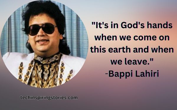 Inspirational Bappi Lahiri Quotes