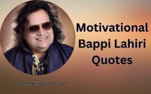 Read more about the article Motivational Bappi Lahiri Quotes and Sayings