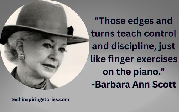 Inspirational Barbara Ann Scott Quotes