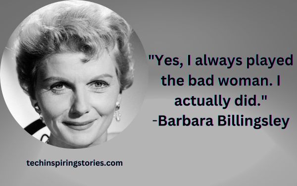 Inspirational Barbara Billingsley Quotes