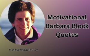 Read more about the article Motivational Barbara Block Quotes and Sayings