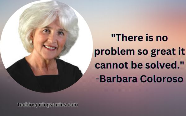 Inspirational Barbara Coloroso Quotes