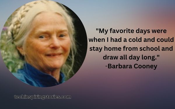 Inspirational Barbara Cooney Quotes