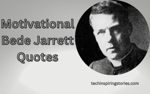 Read more about the article Motivational Bede Jarrett Quotes and Sayings