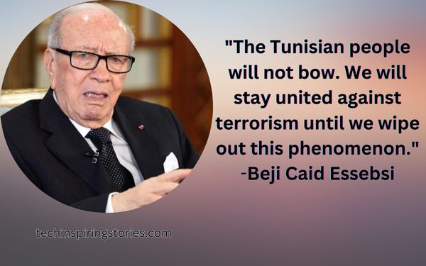 Inspirational Beji Caid Essebsi Quotes