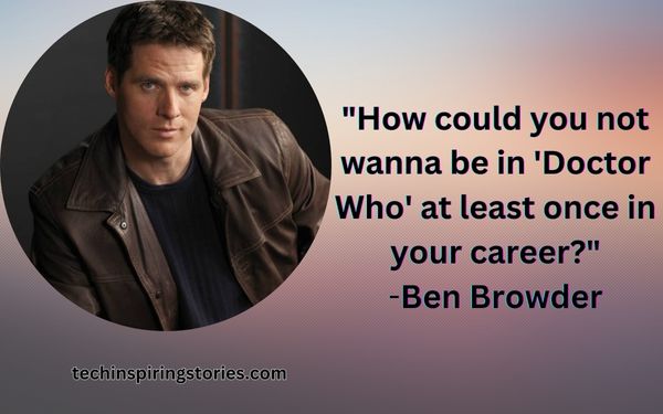 Inspirational Ben Browder Quotes