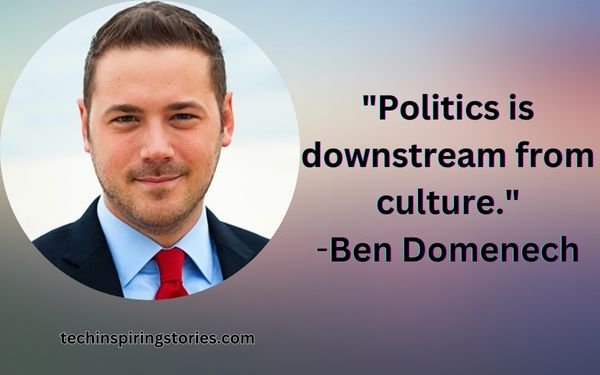 Inspirational Ben Domenech Quotes