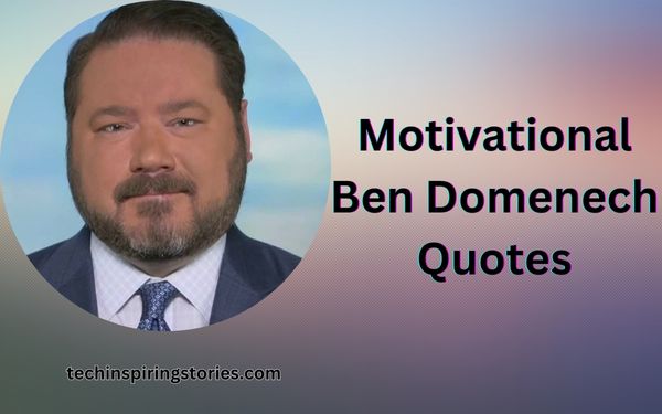 Read more about the article Motivational Ben Domenech Quotes and Sayings