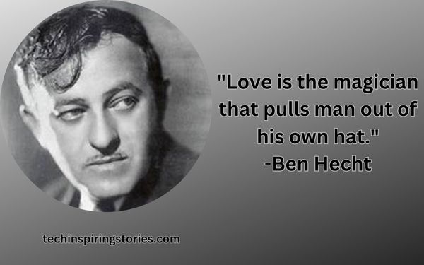 Inspirational Ben Hecht Quotes