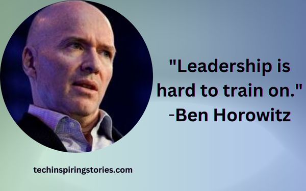 Inspirational Ben Horowitz Quotes